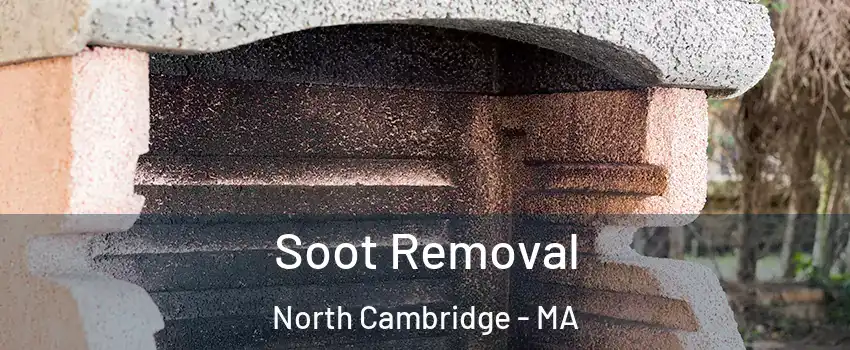 Soot Removal North Cambridge - MA