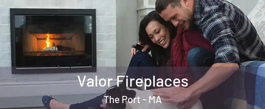 Valor Fireplaces The Port - MA