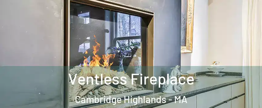 Ventless Fireplace Cambridge Highlands - MA