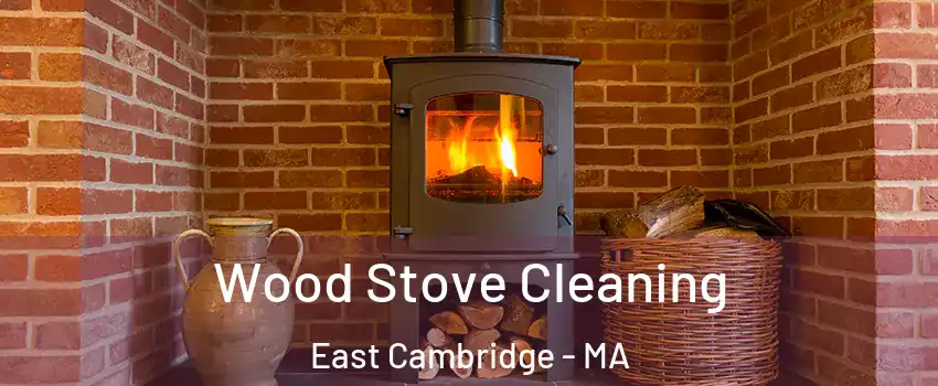 Wood Stove Cleaning East Cambridge - MA